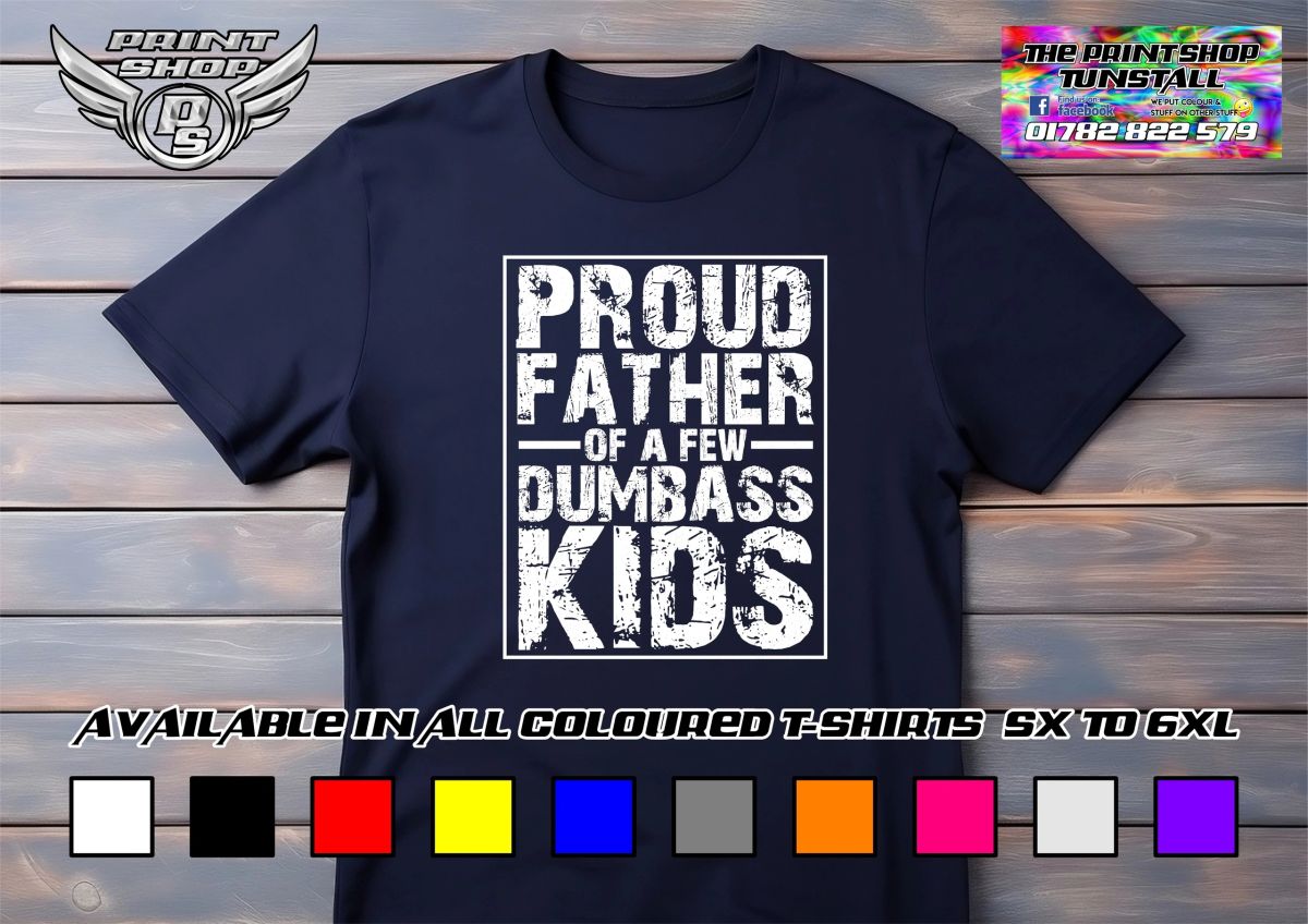 Proud Dad Dumb Kids