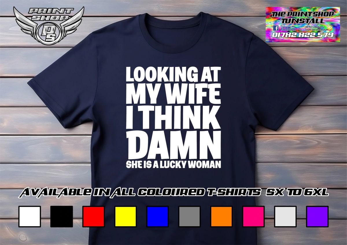 Looking at My Wife I Think Damn